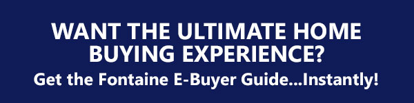 Fontaine Family - The Real Estate Leader's Buyer Guide | The Ultimate Home Buying Experience