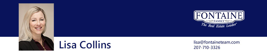 Lisa Collins, real estate agent at Fontaine Family - The Real Estate Leader. Auburn and Scarborough, Maine.