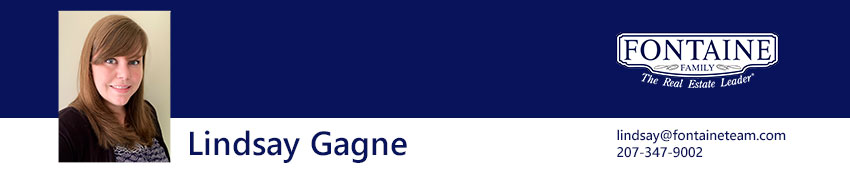 Lindsay Gagne, Realtor at Fontaine Family - The Real Estate Leader. Auburn, Scarborough, Maine.