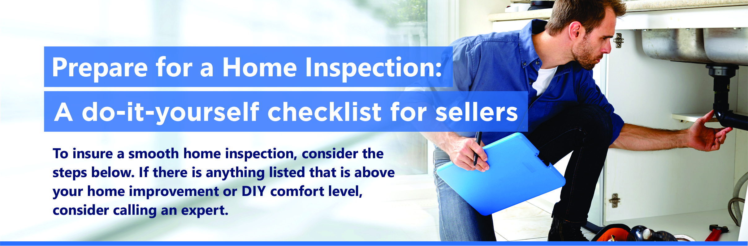 How to Prepare for a Home Inspection | Checklist for Sellers | Fontaine Family - The Real Estate Leader | Auburn, Scarborough, Maine