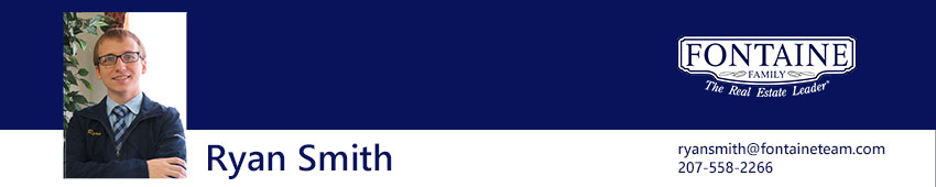 Ryan Smith, Realtor at Fontaine Family - The Real Estate Leader. Auburn, Scarborough, Maine.