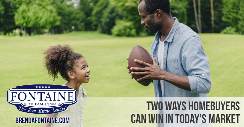 Two Ways Homebuyers Can Win in Today�s Market | Fontaine Family Team | Maine Real Estate Blog