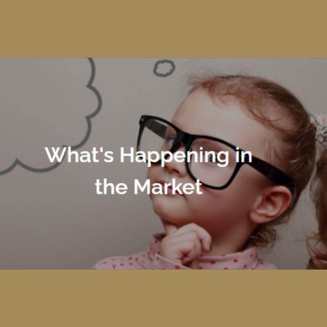 What's Happening in the Market